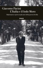 Italia e il lodo Moro. Diplomazia segreta negli anni della guerra fredda