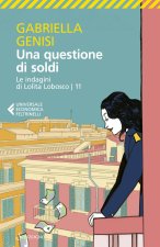 questione di soldi. Le indagini di Lolita Lobosco