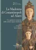 Madonna di Costantinopoli ad Alatri. Un capolavoro restaurato della scultura lignea medievale