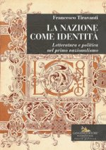 nazione come identità. Letteratura e politica nel primo nazionalismo