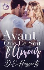 Avant Que Ce Soit l'Amour