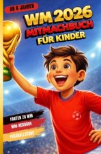 Fussball WM 2026 Mitmachbuch für Jungen ab 6 Jahren