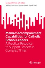 Mamre: Accompaniment Capabilities for Catholic School Leaders