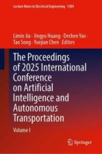The Proceedings of 2025 International Conference on Artificial Intelligence and Autonomous Transportation
