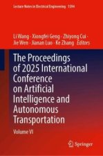 The Proceedings of 2025 International Conference on Artificial Intelligence and Autonomous Transportation