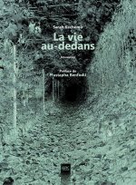 La vie au-dedans