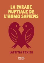 La parade nuptiale de l'Homo sapiens