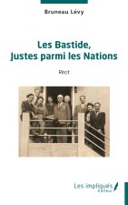 Les Bastide, Justes parmi les Nations
