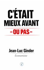C'était mieux avant