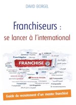 Franchiseurs : se lancer à l’international
