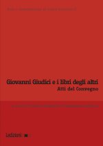 Giovanni Giudici e i libri degli altri. Atti del Convegno internazionale di studi (Genova, 6-7 giugno 2024)