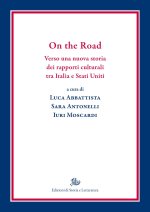 On the Road. Verso una nuova storia dei rapporti culturali tra Italia e Stati Uniti