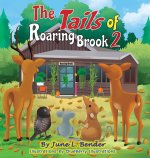 The Tails of Roaring Brook 2