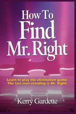 How To Find Mr. Right