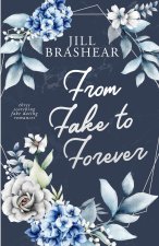 From Fake to Forever