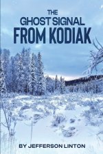 The Ghost Signal From Kodiak