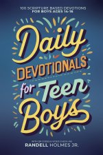 Daily Devotionals for Teen Boys
