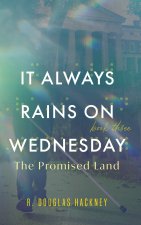 It Always Rains on Wednesday, Book Three