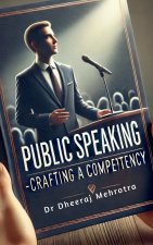 Public Speaking - Crafting a Competency