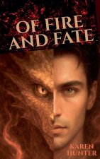 Of Fire and Fate