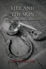 Fire and the Skin