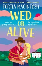 Wed or Alive