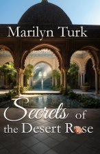 Secrets of the Desert Rose