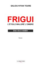 FRIGUI L'ETOILE MALGRE L'OMBRE Une vie à rebâtir