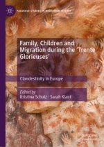Family, Children and Migration during the 'Trente Glorieuses'