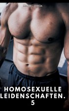 Homosexuelle Leidenschaften. 5