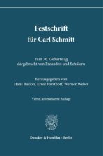 Festschrift für Carl Schmitt zum 70. Geburtstag dargebracht von Freunden und Schülern
