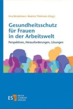 Gesundheitsschutz für Frauen in der Arbeitswelt