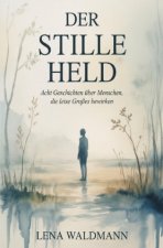 Der stille Held