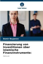 Finanzierung von Investitionen über islamische Finanzinstrumente