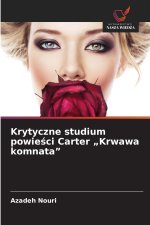 Krytyczne studium powieści Carter „Krwawa komnata
