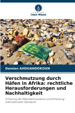 Verschmutzung durch Häfen in Afrika