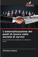 L'esternalizzazione dei posti di lavoro nelle società di servizi