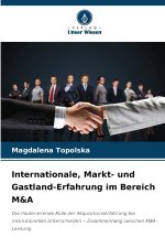 Internationale, Markt- und Gastland-Erfahrung im Bereich M&A