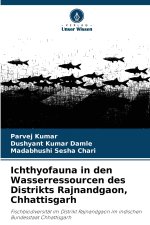 Ichthyofauna in den Wasserressourcen des Distrikts Rajnandgaon, Chhattisgarh