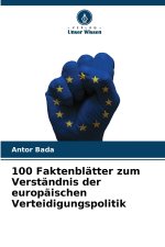 100 Faktenblätter zum Verständnis der europäischen Verteidigungspolitik