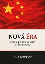 Nová éra - Čínská politika za vlády Si Ťin-pchinga