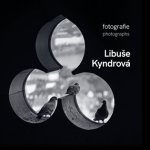 Libuše Kyndrová Fotografie/photographs