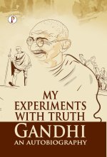 My Experiments With Truth