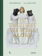 We Thought We Were Alone /anglais