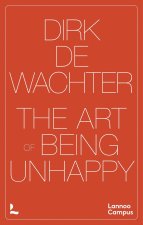 The Art of Being Unhappy /anglais