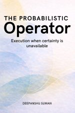 The Probabilistic Operator