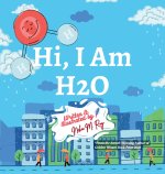 Hi, I Am H2O