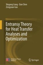 Entransy Theory for Heat Transfer Analyses and Optimization