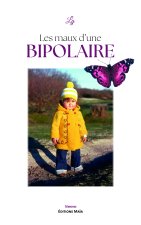 Les maux d’une bipolaire