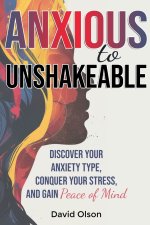 Anxious to Unshakeable